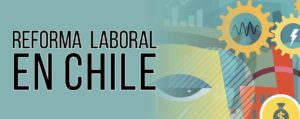 reforma laboral en chile