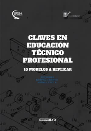 CLAVES EN EDUCACIÓN TÉCNICO PROFESIONAL 10 MODELOS A REPLICAR