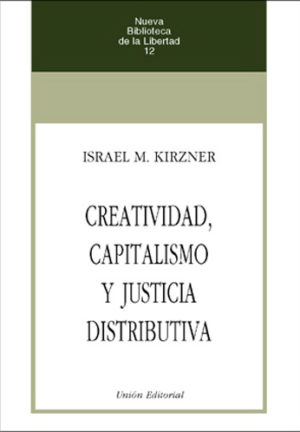 CREATIVIDAD, CAPITALISMO Y JUSTICIA DISTRIBUTIVA