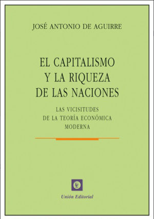 EL CAPITALISMO Y LA RIQUEZA DE LAS NACIONES