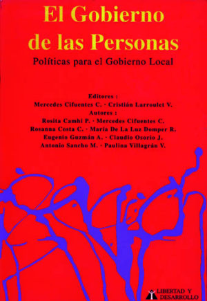 EL GOBIERNO DE LAS PERSONAS Políticas para el Gobierno Local