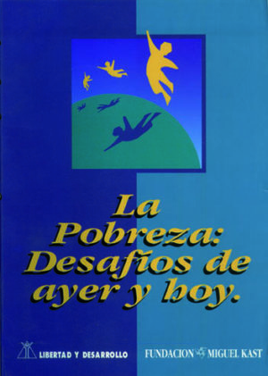 LA POBREZA DESAFÍOS DE AYER Y HOY