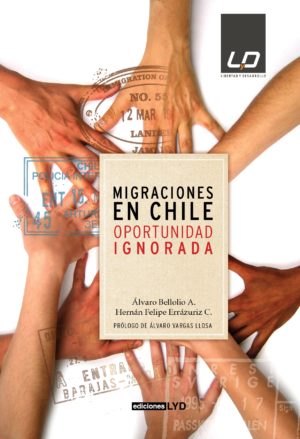 MIGRACIONES EN CHILE OPORTUNIDAD IGNORADA