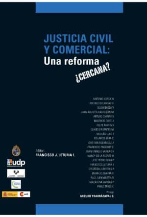JUSTICIA CIVIL Y COMERCIAL UNA REFORMA ¿CERCANA?