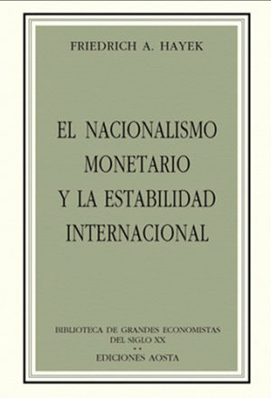 EL NACIONALISMO MONETARIO Y LA ESTABILIDAD INTERNACIONAL