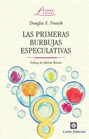 LAS PRIMERAS BURBUJAS ESPECULATIVAS