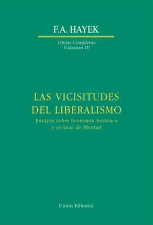 LAS VICISITUDES DEL LIBERALISMO