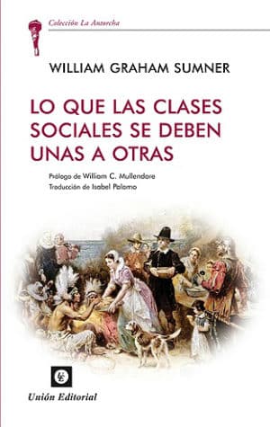 LO QUE LAS CLASES SOCIALES SE DEBEN UNA A OTRAS