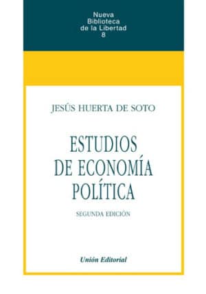 ESTUDIOS DE ECONOMÍA POLÍTICA 2a Edición