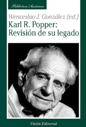 KARL R. POPPER: REVISIÓN DE SU LEGADO