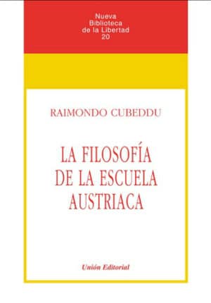 LA FILOSOFÍA DE LA ESCUELA AUSTRÍACA
