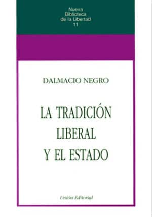 LA TRADICIÓN LIBERAL Y EL ESTADO  Tapa blanda