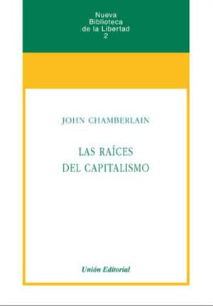 LAS RAÍCES DEL CAPITALISMO