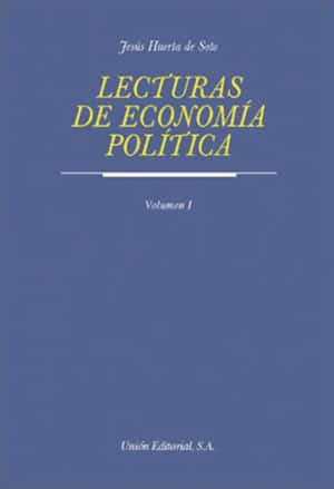 LECTURAS DE ECONOMÍA POLÍTICA	  Volumen I