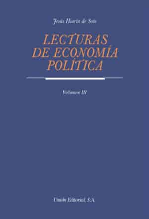 LECTURAS DE ECONOMÍA POLÍTICA Volumen III
