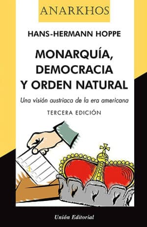 MONARQUÍA, DEMOCRACIA Y ORDEN NATURAL