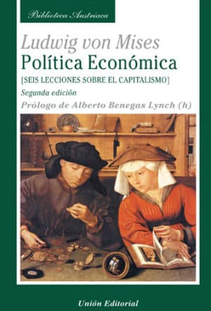 POLÍTICA ECONÓMICA [SEIS LECCIONES SOBRE EL CAPITALISMO]