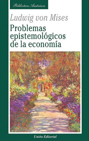PROBLEMAS EPISTEMOLÓGICOS DE LA ECONOMÍA