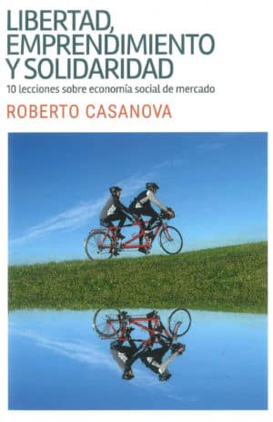 LIBERTAD, EMPRENDIMIENTO Y SOLIDARIDAD