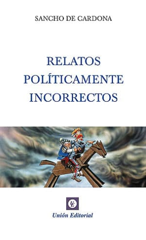 RELATOS POLÍTICAMENTE INCORRECTOS