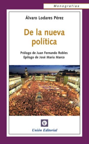 DE LA NUEVA POLÍTICA