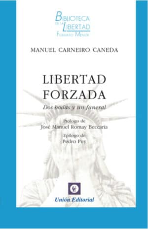 LIBERTAD FORZADA