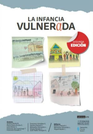 La infancia vulnerada. 2° Edición