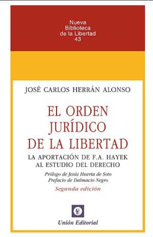 EL ORDEN JURÍDICO DE LA LIBERTAD Tapa Dura
