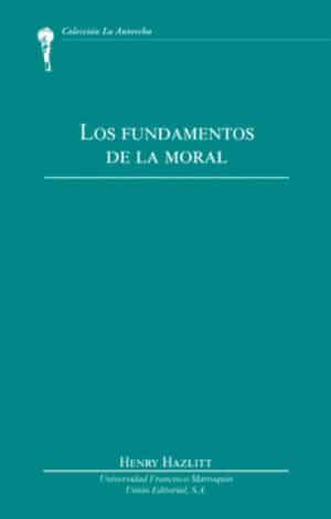 LOS FUNDAMENTOS DE LA MORAL