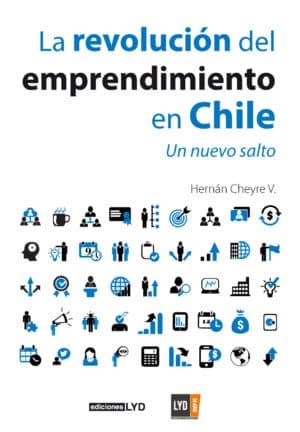 La revolución del emprendimiento en Chile. Un nuevo salto