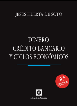 DINERO, CRÉDITO BANCARIO Y CICLOS ECONÓMICOS (8ª edición) tapa dura