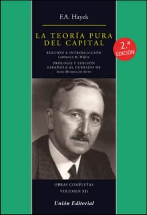 LA TEORÍA PURA DEL CAPITAL (2a edición rústica)