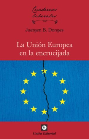 LA UNIÓN EUROPEA EN LA ENCRUCIJADA