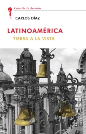 LATINOAMÉRICA. Tierra a la vista