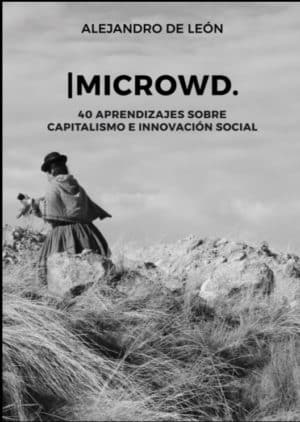 MICROWD. 40 aprendizajes sobre capitalismo e innovación social