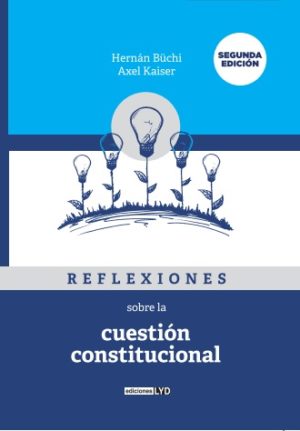 Reflexiones sobre la cuestión constitucional 2a Edición
