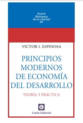 PRINCIPIOS MODERNOS DE ECONOMÍA DEL DESARROLLO. Teoría y práctica POD