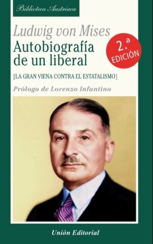 AUTOBIOGRAFÍA DE UN LIBERAL 2a Edición