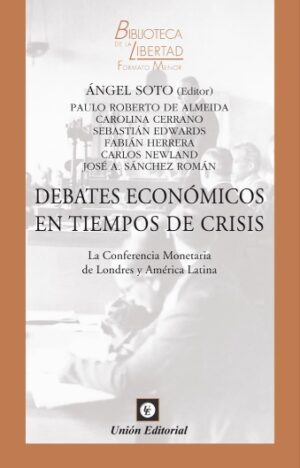 Debates económicos en tiempos de crisis