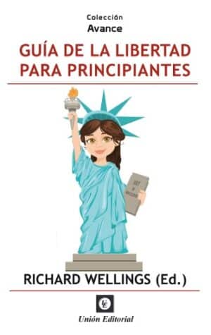 GUÍA DE LA LIBERTAD PARA PRINCIPIANTES