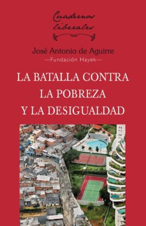 La batalla contra la pobreza y la desigualdad