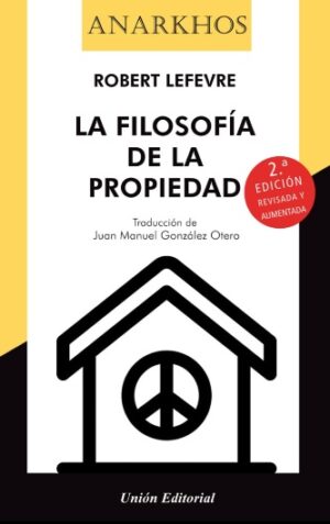 LA FILOSOFÍA DE LA PROPIEDAD 2a Edición