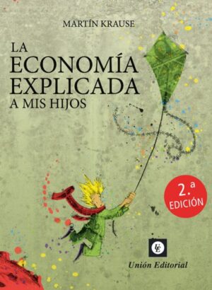 LA ECONOMÍA EXPLICADA A MIS HIJOS 2a edición