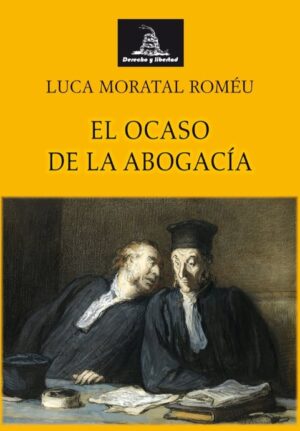 EL OCASO DE LA ABOGACÍA