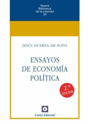 ENSAYOS DE ECONOMÍA POLÍTICA 2a Edición