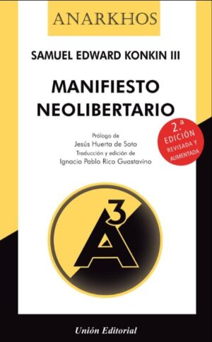 MANIFIESTO NEOLIBERTARIO (EXTENDIDO)
