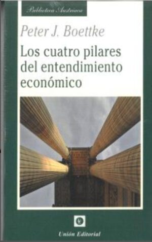Los cuatro pilares del entendimiento económico