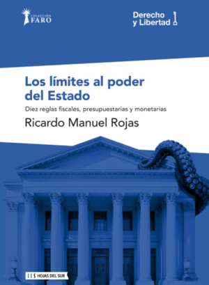Los límites al poder del Estado. Diez reglas fiscales